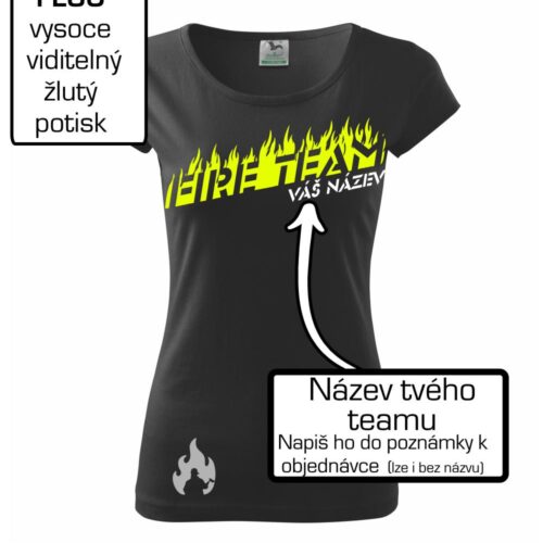 Fire team oheň (vlastný nápis) - Dámske tričko